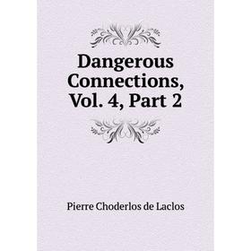 

Книга Dangerous Connections, Vol. 4, Part 2
