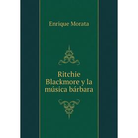 

Книга Ritchie Blackmore y la música bárbara