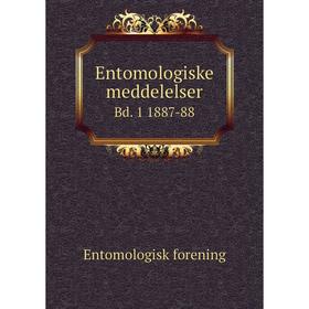 

Книга Entomologiske meddelelser Bd. 1 1887-88