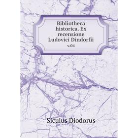 

Книга Bibliotheca historica. Ex recensione Ludovici Dindorfii v.04