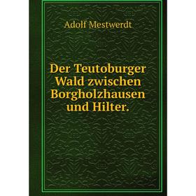 

Книга Der Teutoburger Wald zwischen Borgholzhausen und Hilter.