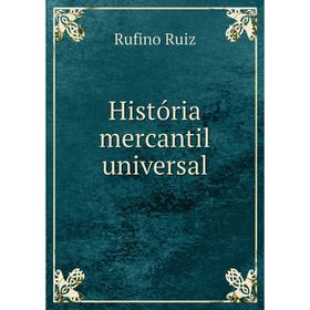 

Книга História mercantil universal