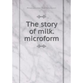 

Книга The story of milk. microform