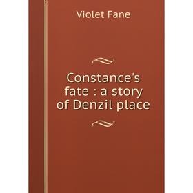 

Книга Constance's fate: a story of Denzil place