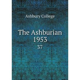 

Книга The Ashburian 1953 37
