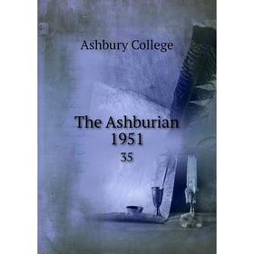 

Книга The Ashburian 1951 35