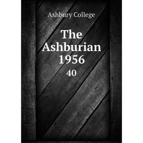 

Книга The Ashburian 1956 40