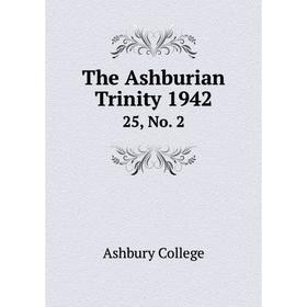 

Книга The Ashburian Trinity 1942 25, No. 2