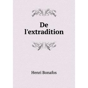 

Книга De l'extradition