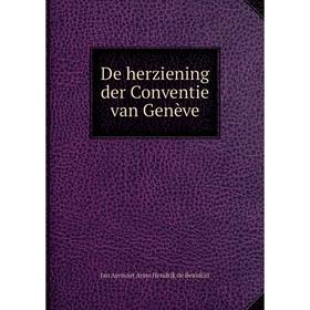 

Книга De herziening der Conventie van Genève