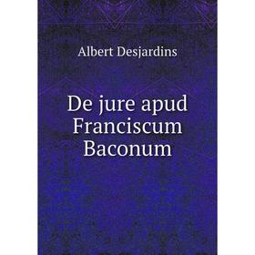 

Книга De jure apud Franciscum Baconum