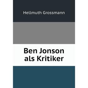 

Книга Ben Jonson als Kritiker