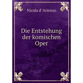

Книга Die Entstehung der komischen Oper