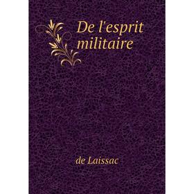 

Книга De l'esprit militaire