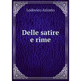 

Книга Delle satire e rime