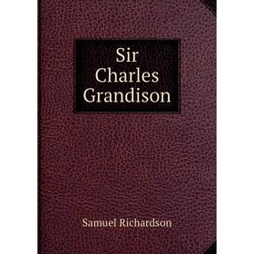 

Книга Sir Charles Grandison