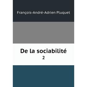 

Книга De la sociabilité 2