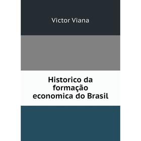 

Книга Historico da formação economica do Brasil