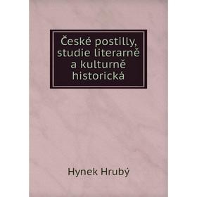 

Книга České postilly, studie literarně a kulturně historická