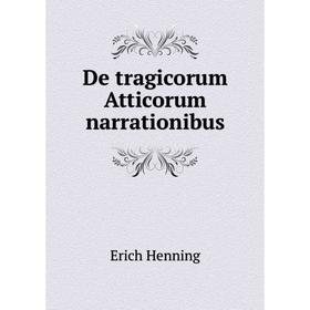 

Книга De tragicorum Atticorum narrationibus