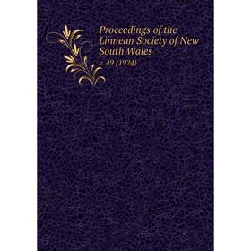 

Книга Proceedings of the Linnean Society of New South Wales v. 49 (1924)