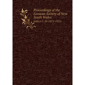 

Книга Proceedings of the Linnean Society of New South Wales Index v.1-50 (1875-1925)