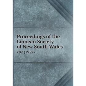 

Книга Proceedings of the Linnean Society of New South Wales v82 (1957)