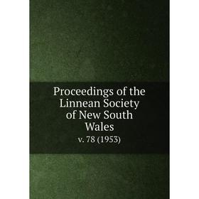 

Книга Proceedings of the Linnean Society of New South Wales v. 78 (1953)