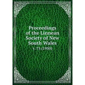 

Книга Proceedings of the Linnean Society of New South Wales v. 75 (1950)