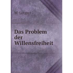 

Книга Das Problem der Willensfreiheit