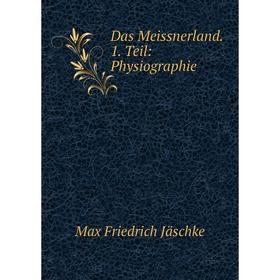 

Книга Das Meissnerland. 1. Teil: Physiographie