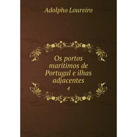 

Книга Os portos maritimos de Portugal e ilhas adjacentes 4