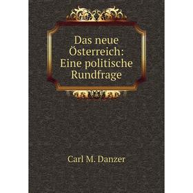 

Книга Das neue Österreich: Eine politische Rundfrage