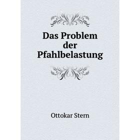 

Книга Das Problem der Pfahlbelastung