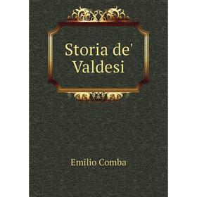 

Книга Storia de' Valdesi