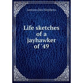 

Книга Life sketches of a jayhawker of '49