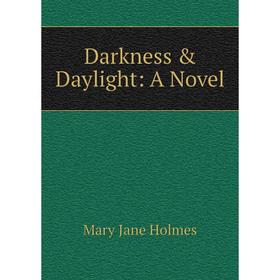 

Книга Darkness & Daylight: A Novel