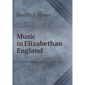 

Книга Music in Elizabethan England