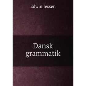 

Книга Dansk grammatik