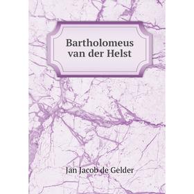 

Книга Bartholomeus van der Helst