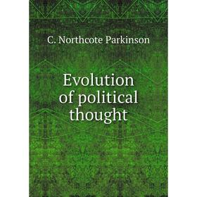 

Книга Evolution of political thought