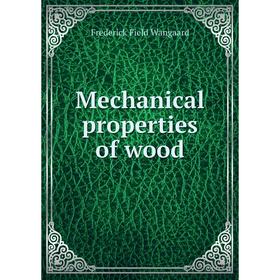 

Книга Mechanical properties of wood