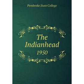 

Книга The Indianhead 1950