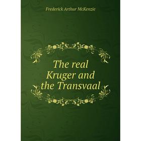 

Книга The real Kruger and the Transvaal