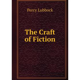 

Книга The Craft of Fiction