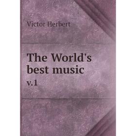 

Книга The World's best music v.1