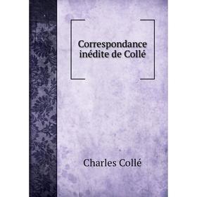 

Книга Correspondance inédite de Collé