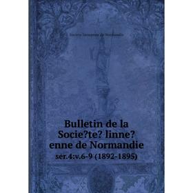 

Книга Bulletin de la Societe linneenne de Normandie. ser.4:v.6-9 (1892-1895)
