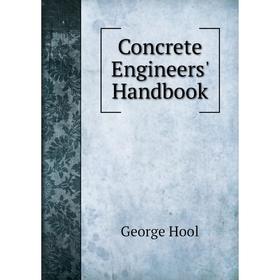 

Книга Concrete Engineers' Handbook