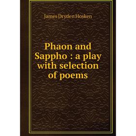 

Книга Phaon and Sappho: a play with selection of poems